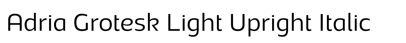 Adria Grotesk Light Upright Italic